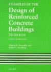 Image for Examples of the Design of Reinforced Concrete Buildings to BS8110, Fourth Edition