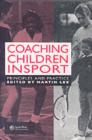 Image for Coaching Children in Sport: Principles and Practice