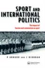 Image for Sport and international politics: impact of fascism and communism on sport