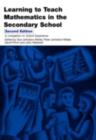 Image for Learning to teach mathematics in the secondary school: a companion to school experience : 2