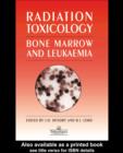 Image for Radiation toxicology: bone marrow and leukaemia