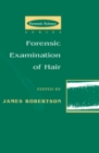 Image for Forensic examination of hair