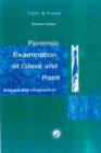 Image for Forensic examination of glass and paint: analysis and interpretation
