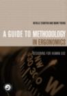 Image for A guide to methodology in ergonomics: desiging for human use