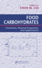 Image for Food carbohydrates: chemistry, physical properties, and applications