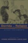 Image for Derrida and Religion: Other Testaments