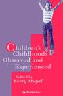 Image for Children&#39;s Childhoods: Observed and Experienced