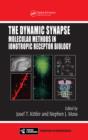 Image for The dynamic synapse: molecular methods in ionotropic receptor biology