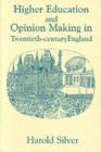 Image for Higher education and opinion making in twentieth-century England