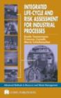 Image for Integrated life-cycle and risk assessment for industrial processes