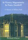Image for In victory, magnanimity, in peace, goodwill: a history of Wilton Park