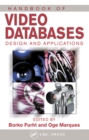 Image for Handbook of video databases: design and applications