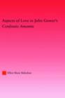 Image for Aspects of Love in John Gower&#39;s &#39;Confessio Amantis&#39;