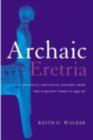 Image for Archaic Eretria: A Political and Social History Form the Earliest Times to 490 BC