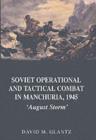 Image for Soviet operational and tactical combat in Manchuria, 1945: &#39;August storm&#39;