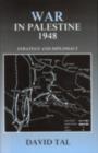 Image for War in Palestine, 1948: Strategy and Diplomacy