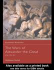 Image for The Wars of Alexander the Great: 336-332 BC