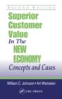 Image for Superior customer value in the new economy: concepts and cases