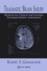 Image for Traumatic brain injury: methods for clinical and forensic neuropsychiatric assessment