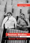 Image for Tourism Studies and the Social Sciences