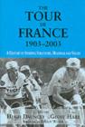 Image for Tour de France 1903-2003: a century of sporting structures, meanings and values