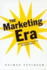 Image for The Marketing Era: From Professional Practice to Global Provisioning