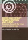 Image for Power and conflict between doctors and nurses: breaking through the inner circle in clinical care