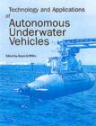 Image for Technology and applications of autonomous underwater vehicles