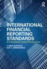 Image for International financial reporting standards: a framework-based perspective