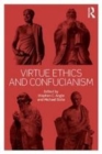 Image for Virtue Ethics and Confucianism