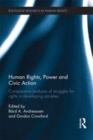 Image for Human rights, power and non-governmental action: comparative analyses of rights-based approaches and civic struggles in development contexts