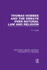Image for Thomas Hobbes and the febate over natural law and religion