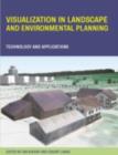 Image for Visualization in Landscape and Environmental Planning: Technology and Applications