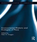Image for Environmental rhetoric and ecologies of place : 16