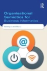 Image for Organisational semiotics for business informatics