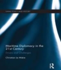 Image for Maritime diplomacy in the 21st century: drivers and challenges