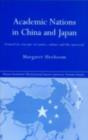 Image for Academic nationalism in China and Japan: framed in concepts of nature, culture and the universal