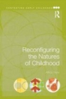 Image for Reconfiguring the natures of childhood