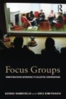 Image for Focus groups: from structured interviews to collective conversations
