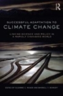 Image for Successful adaptation to climate change: linking science and policy in a rapidly changing world