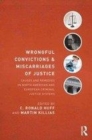 Image for Wrongful convictions and miscarriages of justice: causes and remedies in North American and European criminal justice systems
