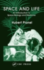 Image for Space and life: an introduction to space biology and medicine