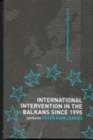 Image for International intervention in the Balkans since 1995