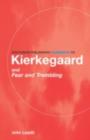 Image for The Routledge philosophy guidebook to Kierkegaard and Fear and trembling