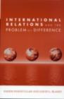 Image for International relations and the problem of difference