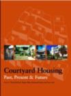 Image for Courtyard housing: past, present and future