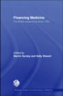 Image for Financing medicine: the British experience since 1750