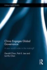 Image for China engages global governance: a new world order in the making?