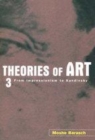 Image for Theories of art.: (From Impressionism to Kandinsky) : 3,