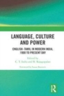 Image for Language, culture and power  : English-Tamil in modern India, 1900 to present day